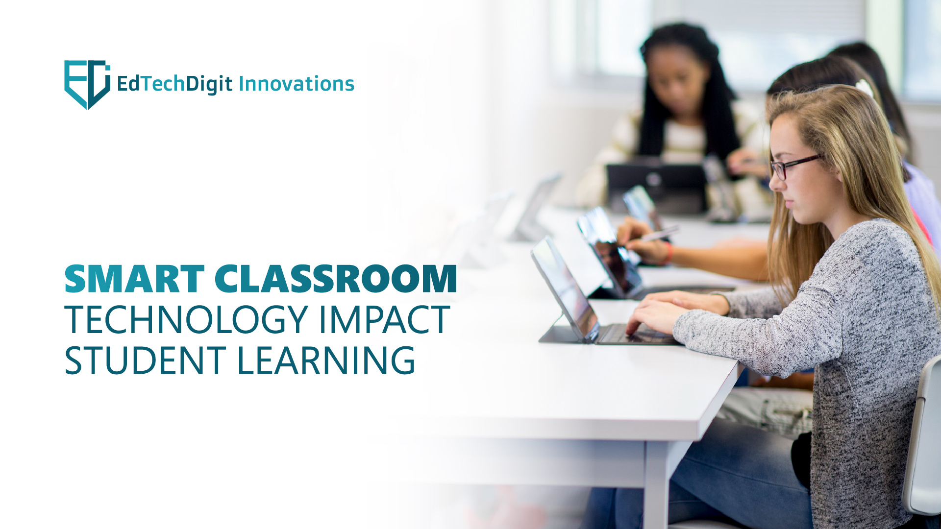 How Does Smart Classroom Technology Impact Student Learning?